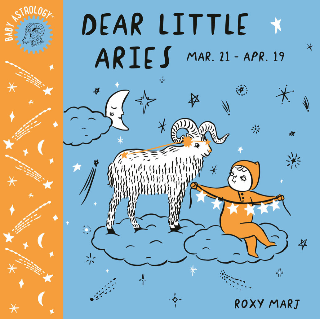 Dear Little Aries - by Roxy Marj Doubleday